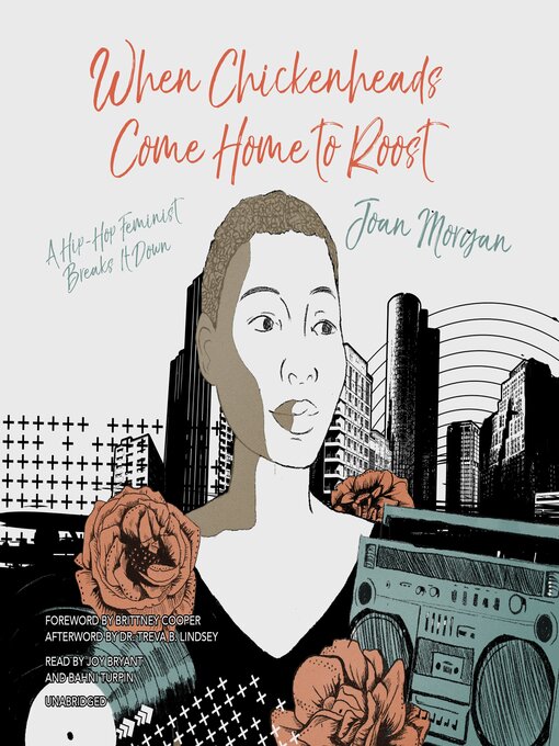 Title details for When Chickenheads Come Home to Roost by Joan Morgan - Available